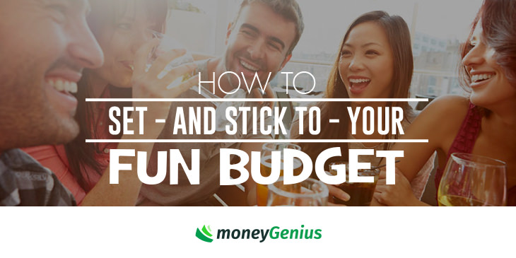 How To Set And Stick To Your Fun Budget How To Save Money