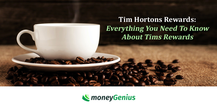 Tim Hortons Rewards Everything You Need To Know About Tims Rewards How To Save Money