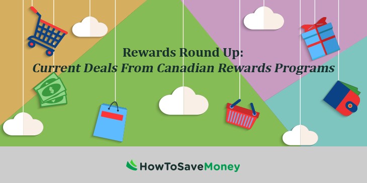 Rewards Round Up: Offerte attuali da Canadian Rewards Programs