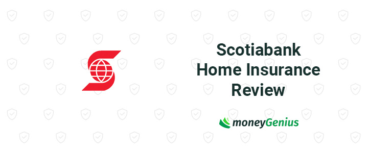Scotiabank Home Insurance Review Sparse Information And
