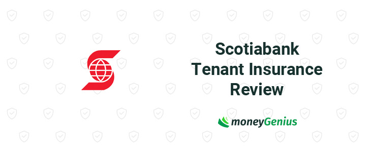 Scotiabank Tenant Insurance Review Protect Your Rental